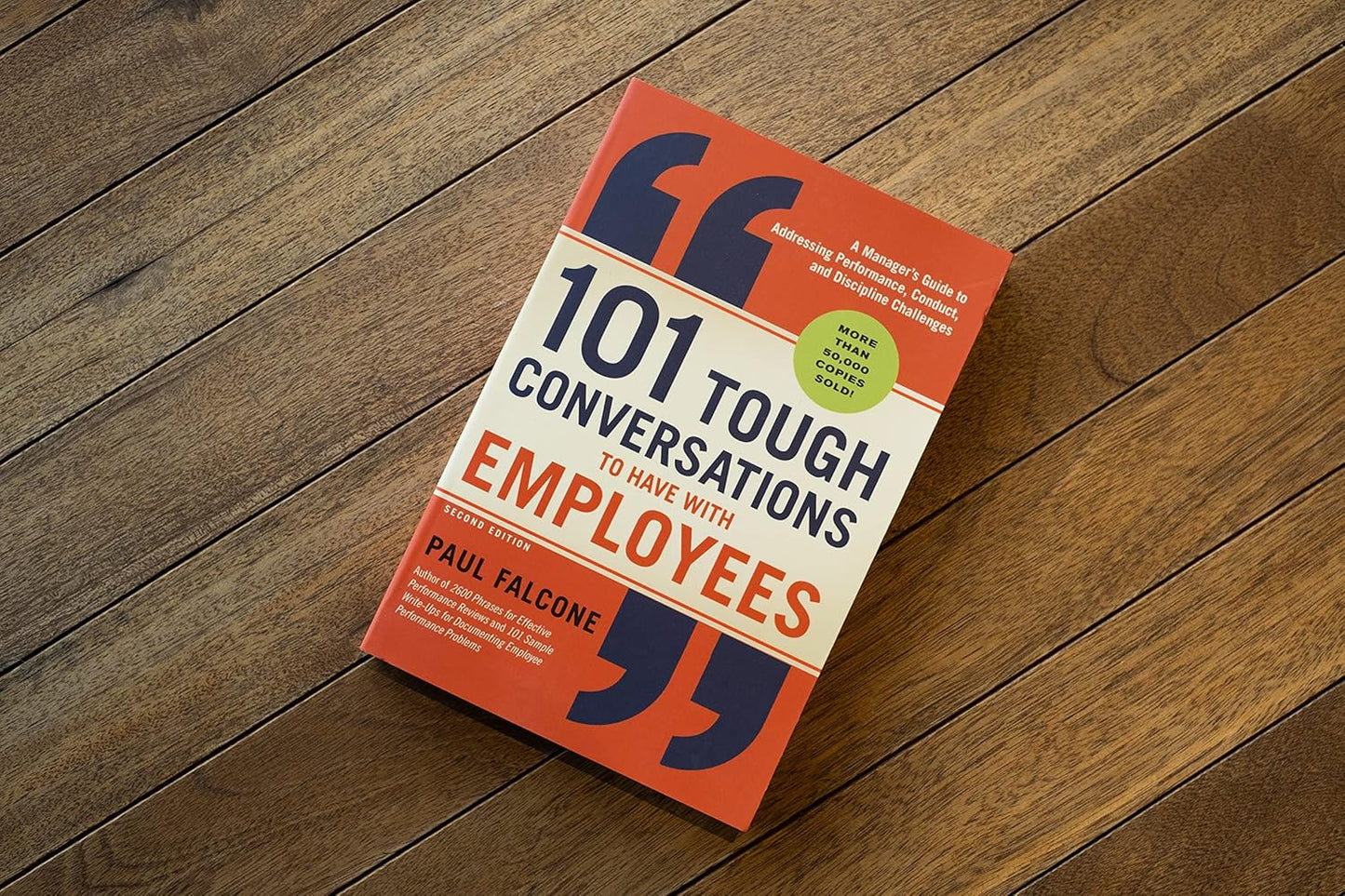 101 Tough Conversations to Have with Employees: a Manager'S Guide to Addressing