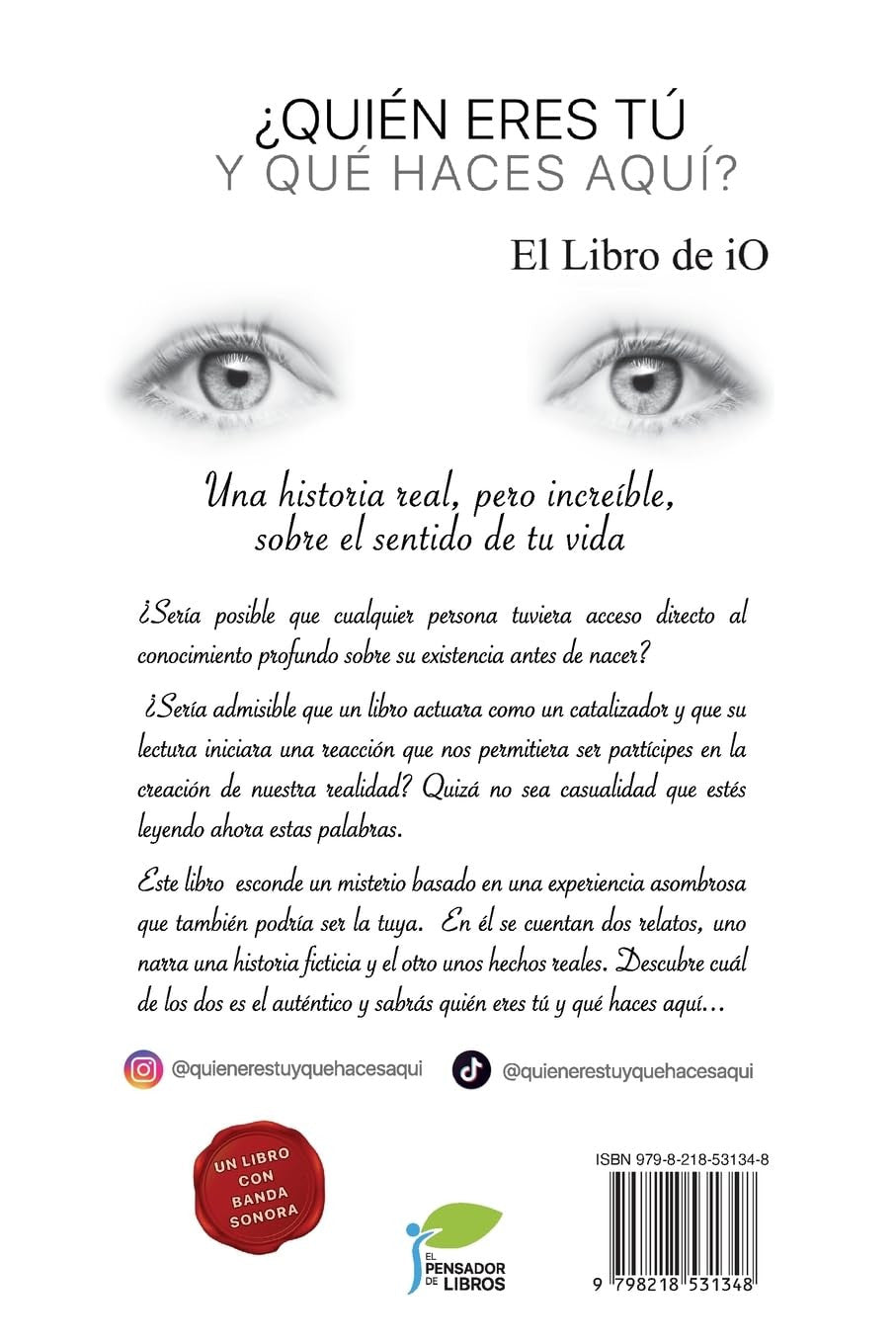 ¿QUIÉN ERES TÚ Y QUÉ HACES AQUÍ? El Libro De Io (Spanish Edition)