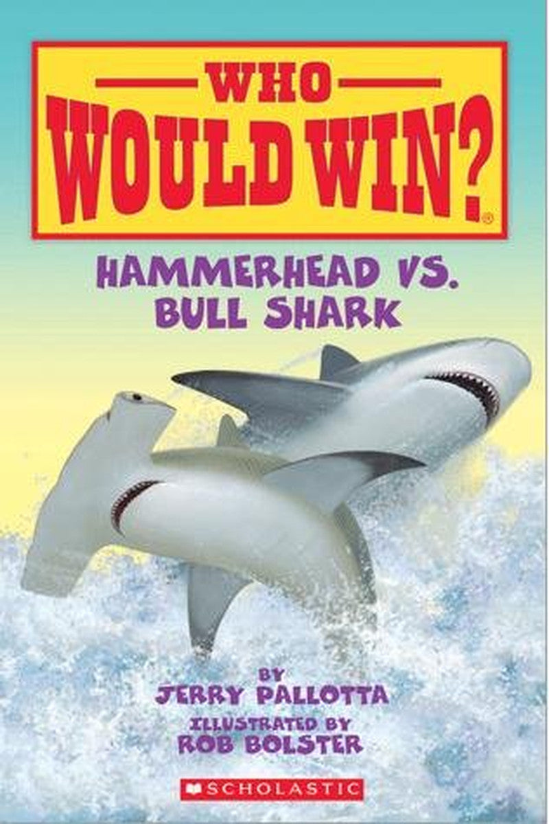 Who Would Win? Series Collection of 8 Books by Jerry Pallotta and Rob Bolster (I