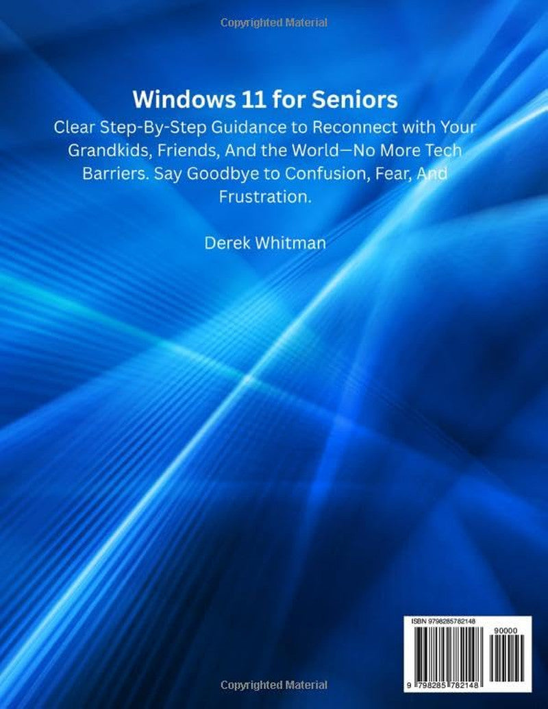Windows 11 for Seniors: Clear Step-By-Step Guidance to Reconnect with Your Grand
