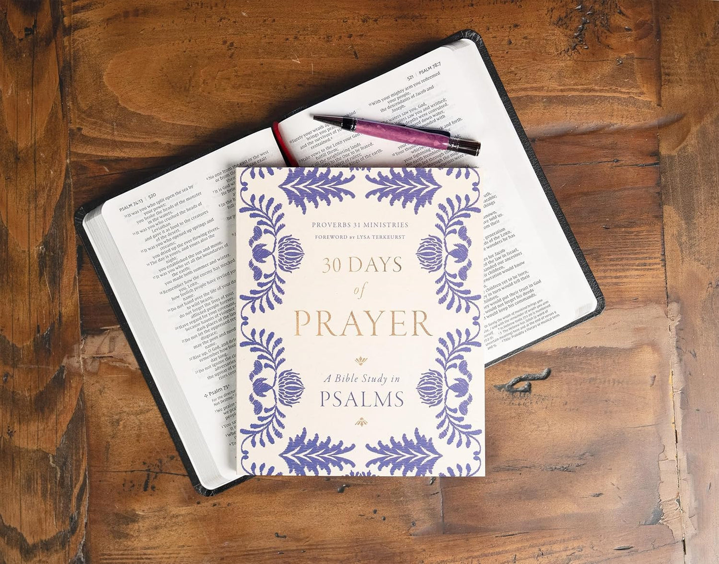 30 Days of Prayer: a Bible Study in Psalms (Proverbs 31 Ministries)