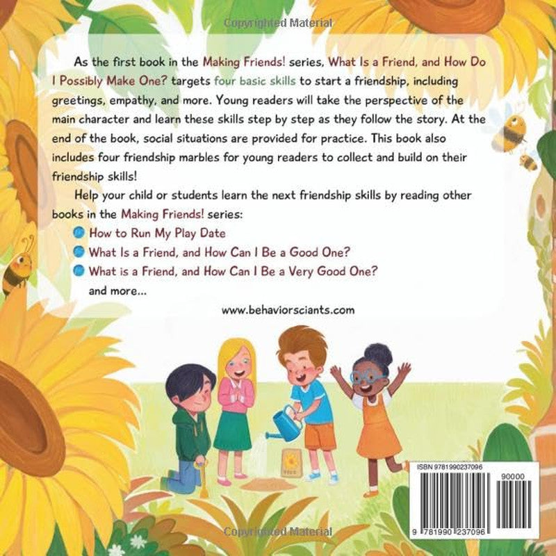 What Is a Friend and How to Possibly Make One?: a Children'S Book That Teaches F