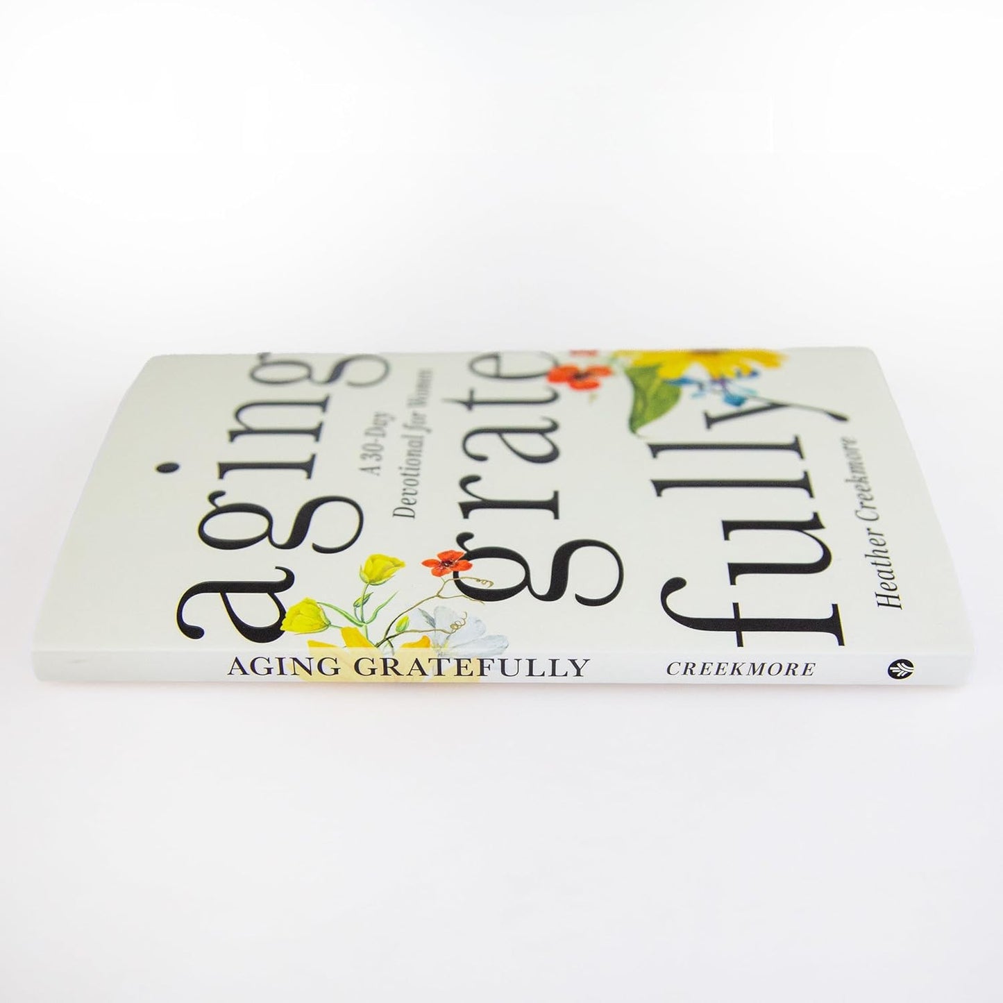 Aging Gratefully: a 30-Day Devotional for Women
