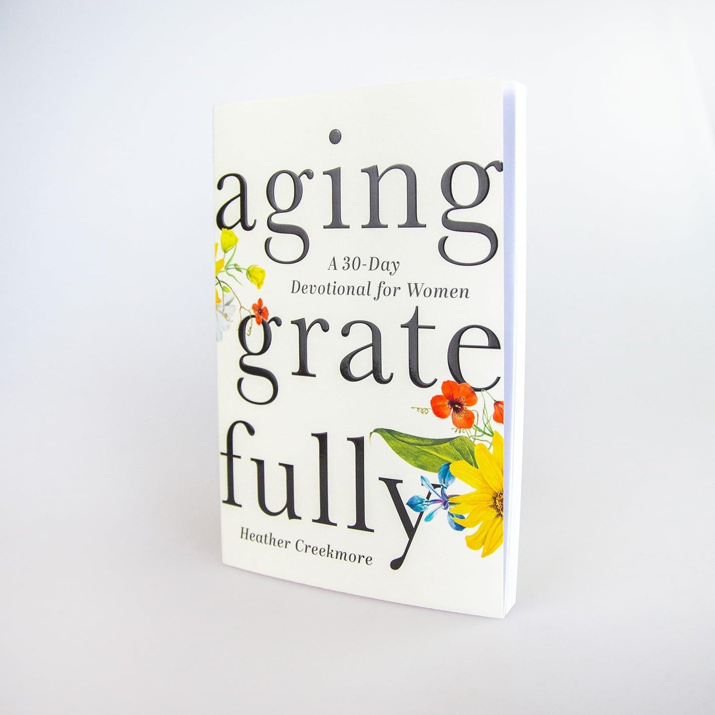 Aging Gratefully: a 30-Day Devotional for Women