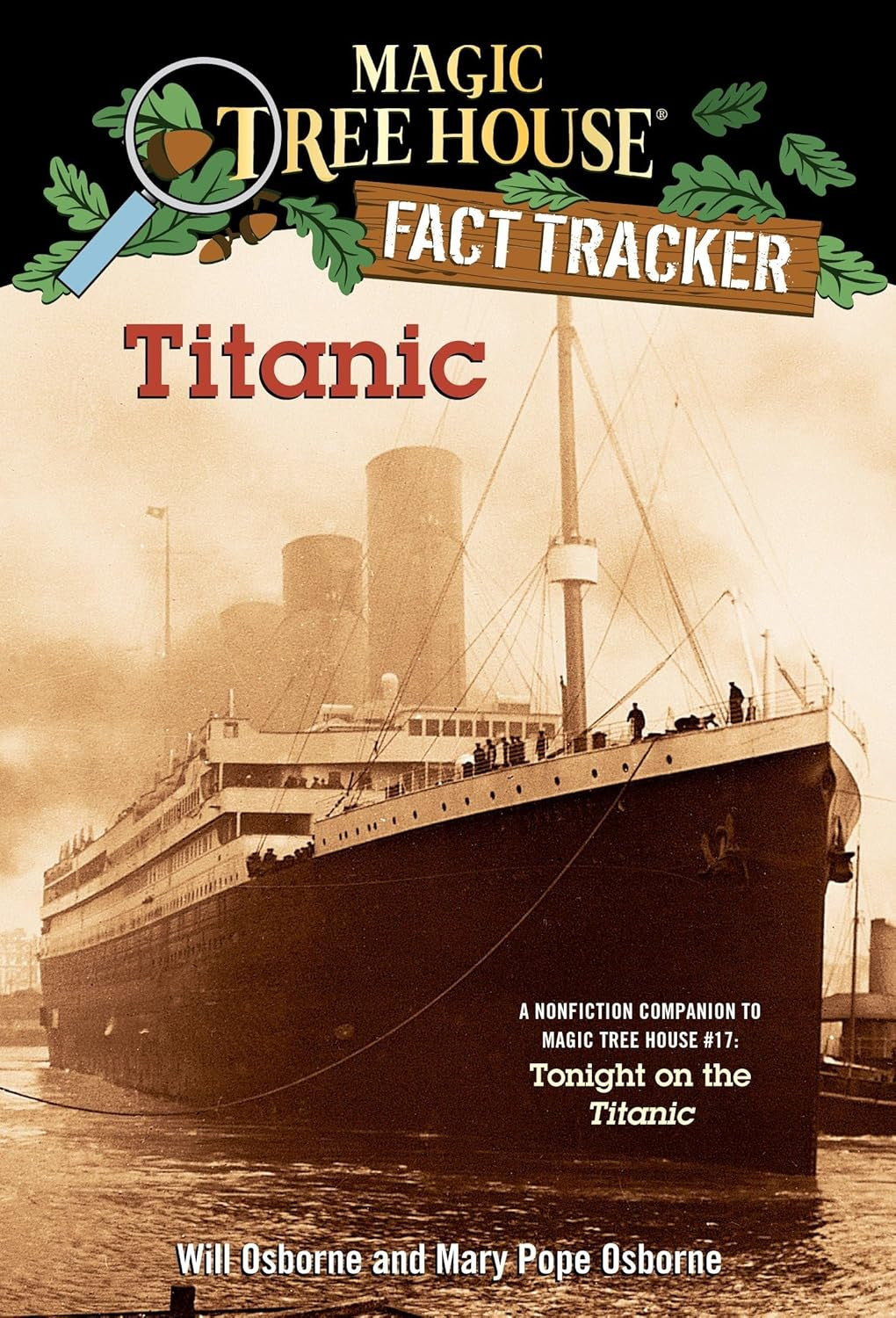 Titanic: a Nonfiction Companion to Magic Tree House #17: Tonight on the Titanic