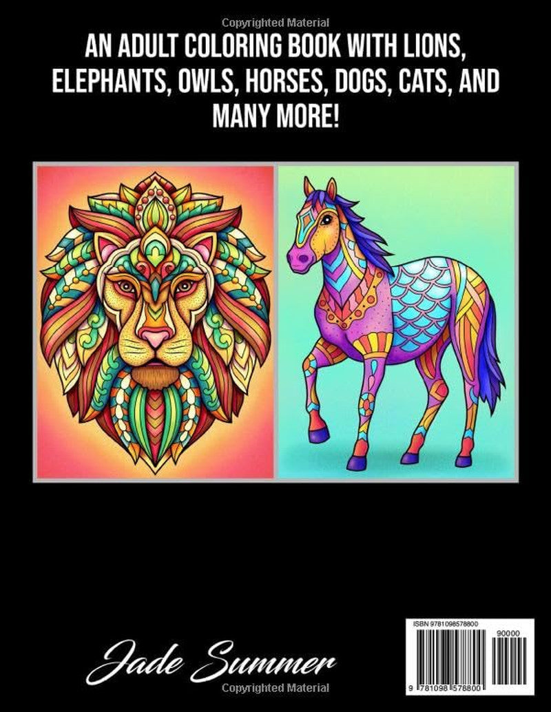 100 Animals: an Adult Coloring Book with Lions, Elephants, Owls, Horses, Dogs, C