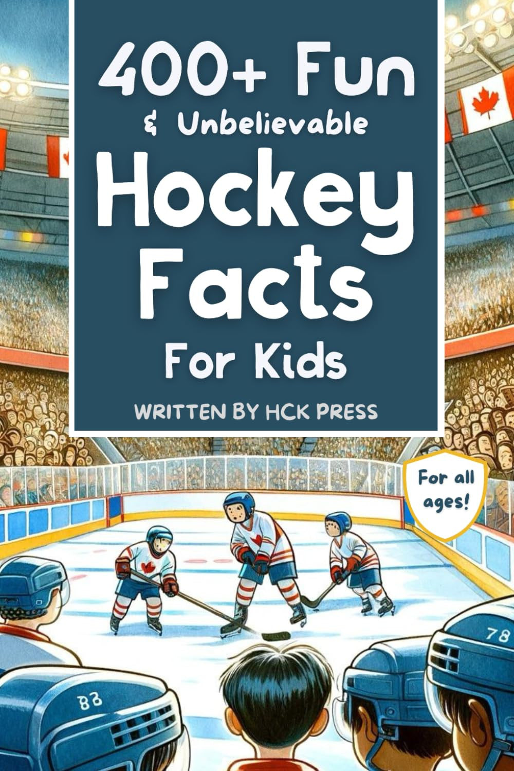 400+ Fun & Unbelievable Hockey Facts for Kids: Discover Crazy Comebacks, Diligen