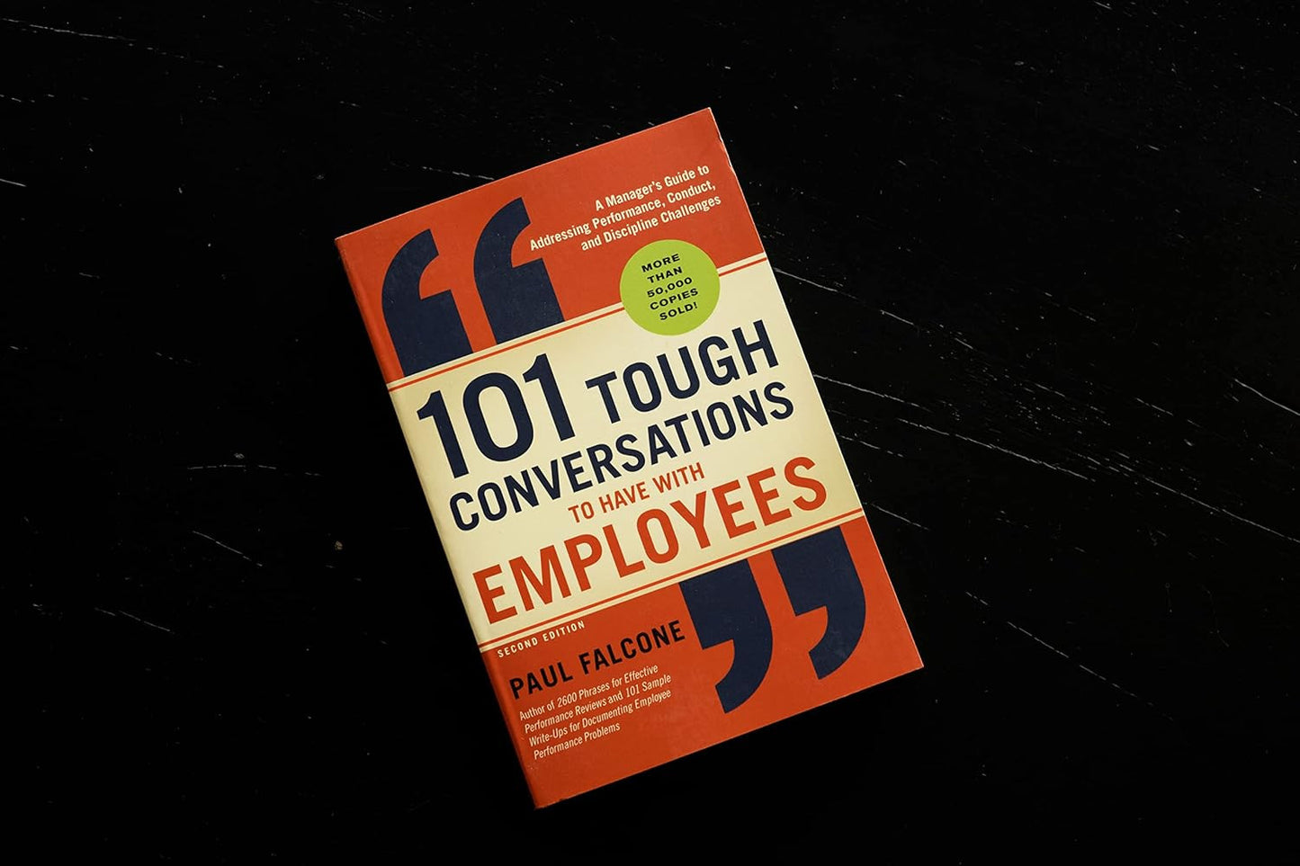 101 Tough Conversations to Have with Employees: a Manager'S Guide to Addressing