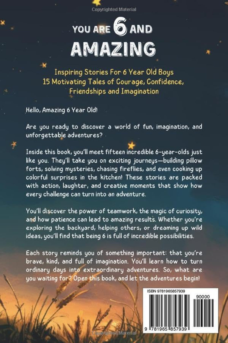 You Are 6 and Amazing! Inspiring Stories for 6 Year Old Boys: 15 Motivating Tale