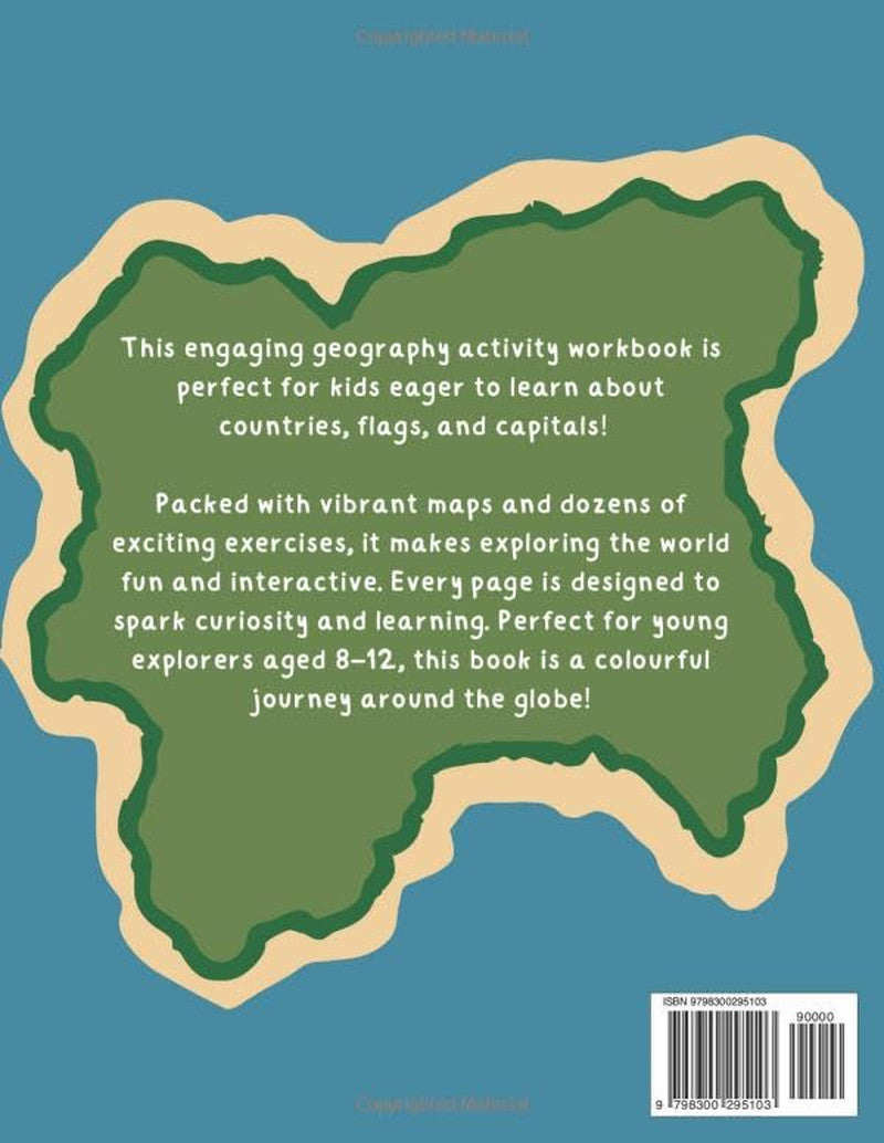 World Geography Activity Book for Kids Ages 8-12: Illustrated Workbook of All Co