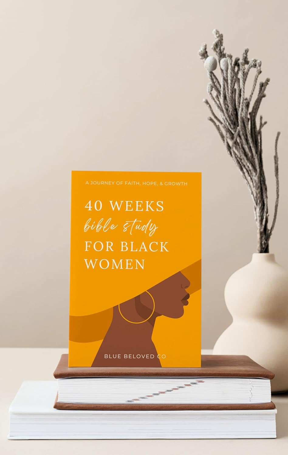 40 Weeks Bible Study for Black Women: a Journey of Faith, Hope, and Growth (Bibl