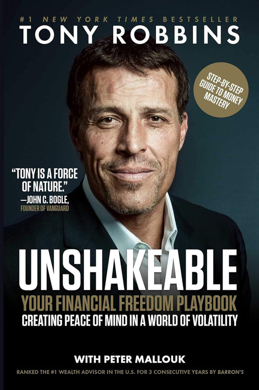 Unshakeable: Your Financial Freedom Playbook (Tony Robbins Financial Freedom Ser