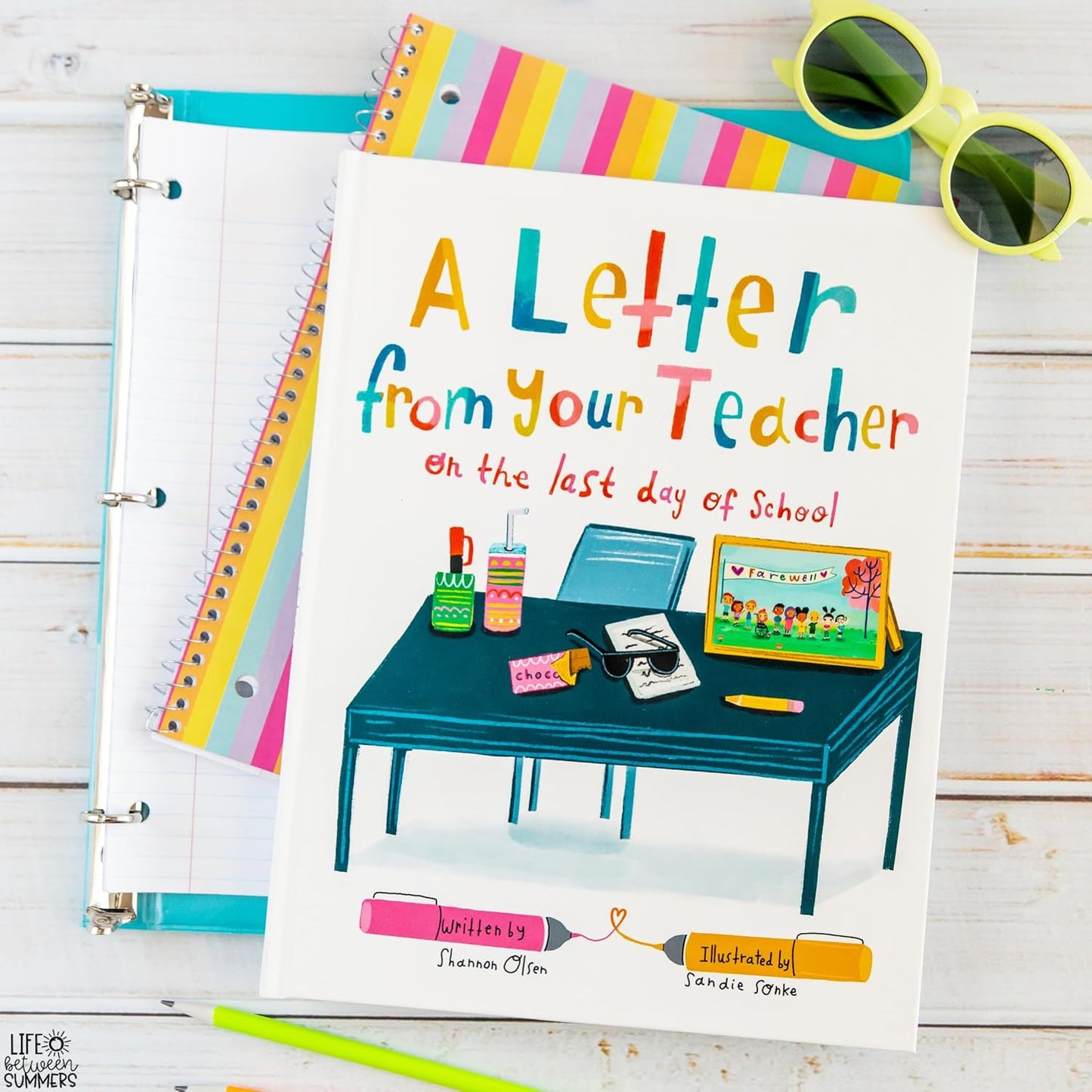 A Letter from Your Teacher: on the Last Day of School (The Classroom Community C