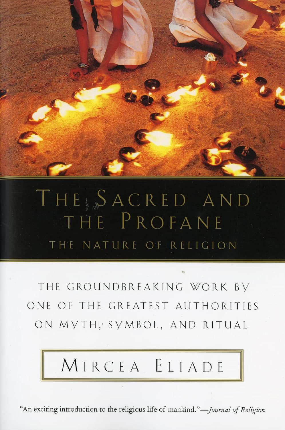 The Sacred and the Profane: the Nature of Religion