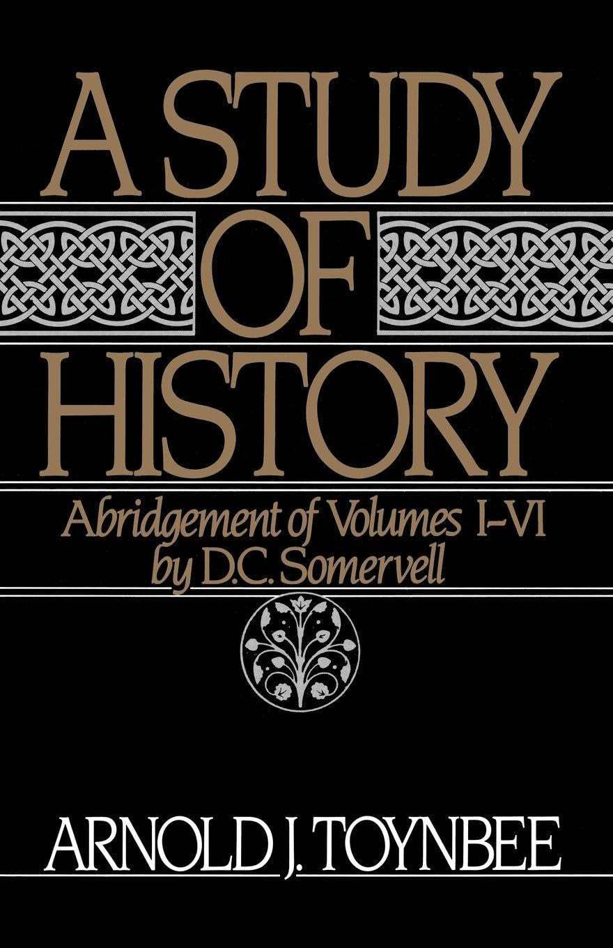 A Study of History, Vol. 1: Abridgement of Volumes I-VI
