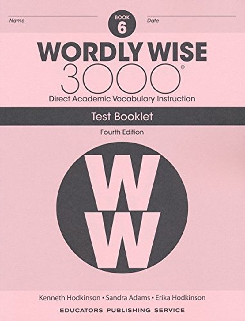 Wordly Wise 3000® 4Th Edition Grade 6 SET -- Student Book, Test Booklet and Answ
