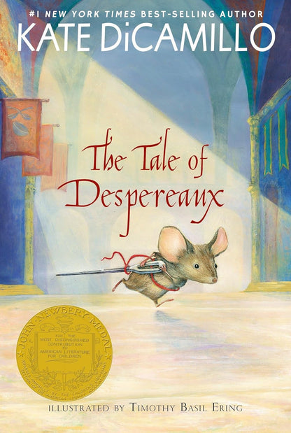 The Tale of Despereaux: Being the Story of a Mouse, a Princess, Some Soup, and a