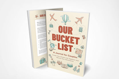 Our Bucket List: a Journal for Couples: Create Your Dream Life Together and Reco