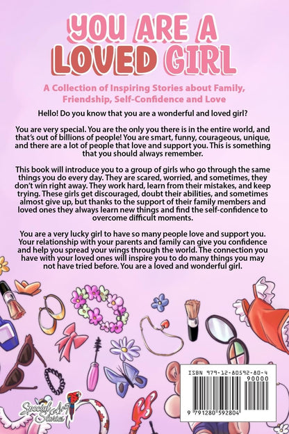 You Are a Loved Girl: a Collection of Inspiring Stories about Family, Friendship