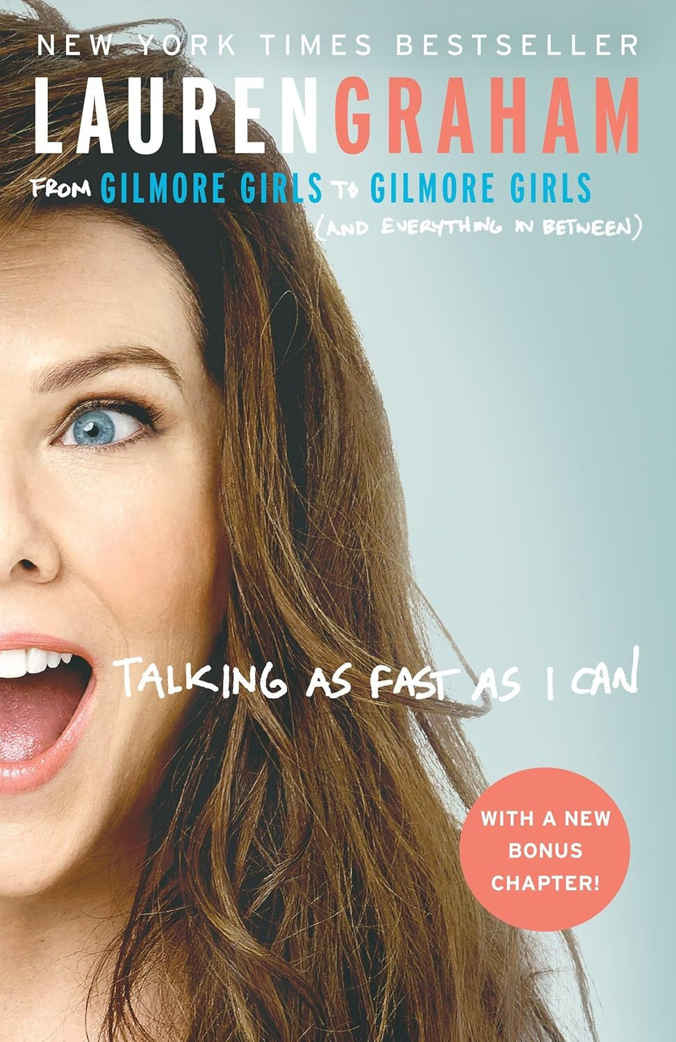 Talking as Fast as I Can: from Gilmore Girls to Gilmore Girls (And Everything in