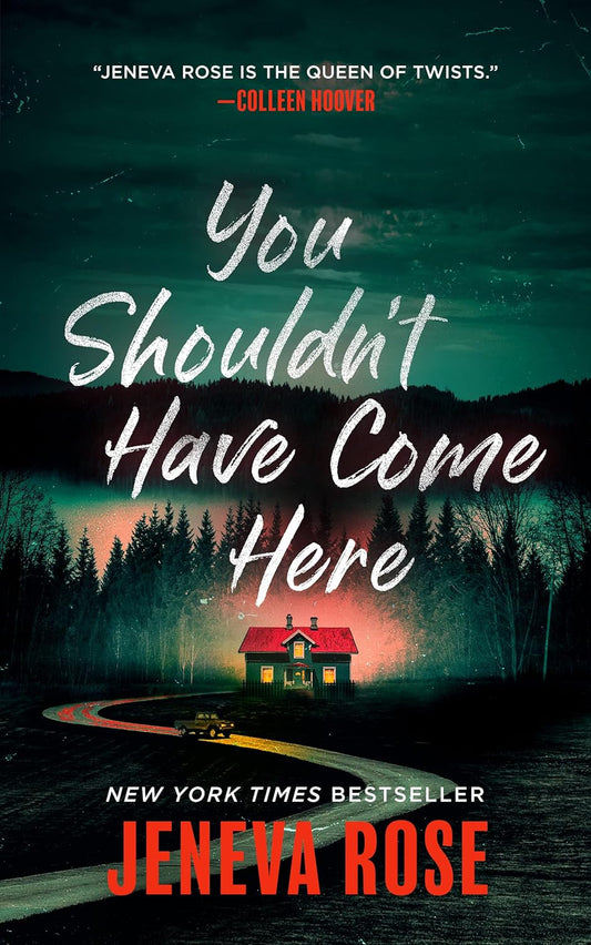 You Shouldn'T Have Come Here