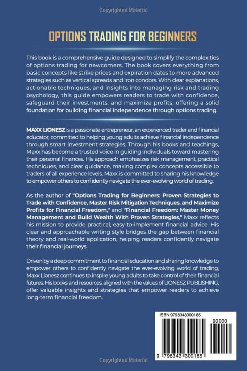 Options Trading for Beginners: Proven Strategies to Trade with Confidence, Maste