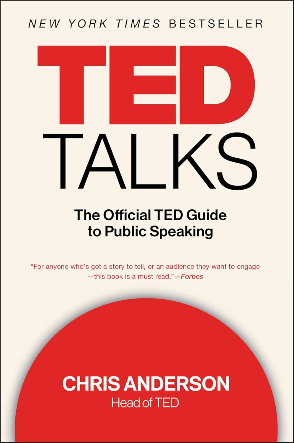 Ted Talks: the Official TED Guide to Public Speaking