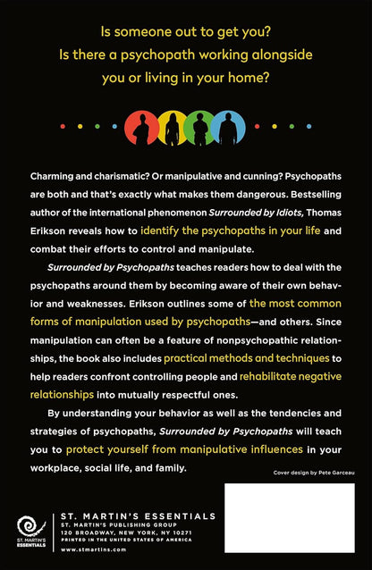 Surrounded by Psychopaths: How to Protect Yourself from Being Manipulated and Ex