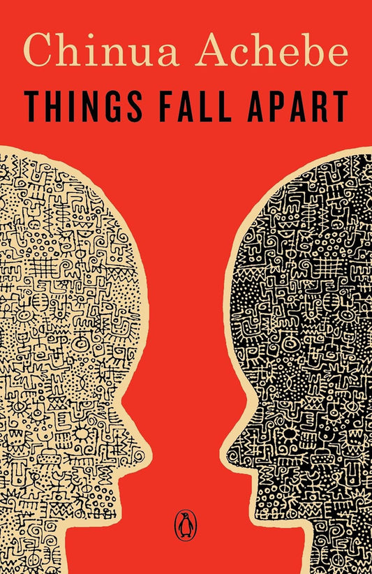 Things Fall Apart: a Novel (African Trilogy)