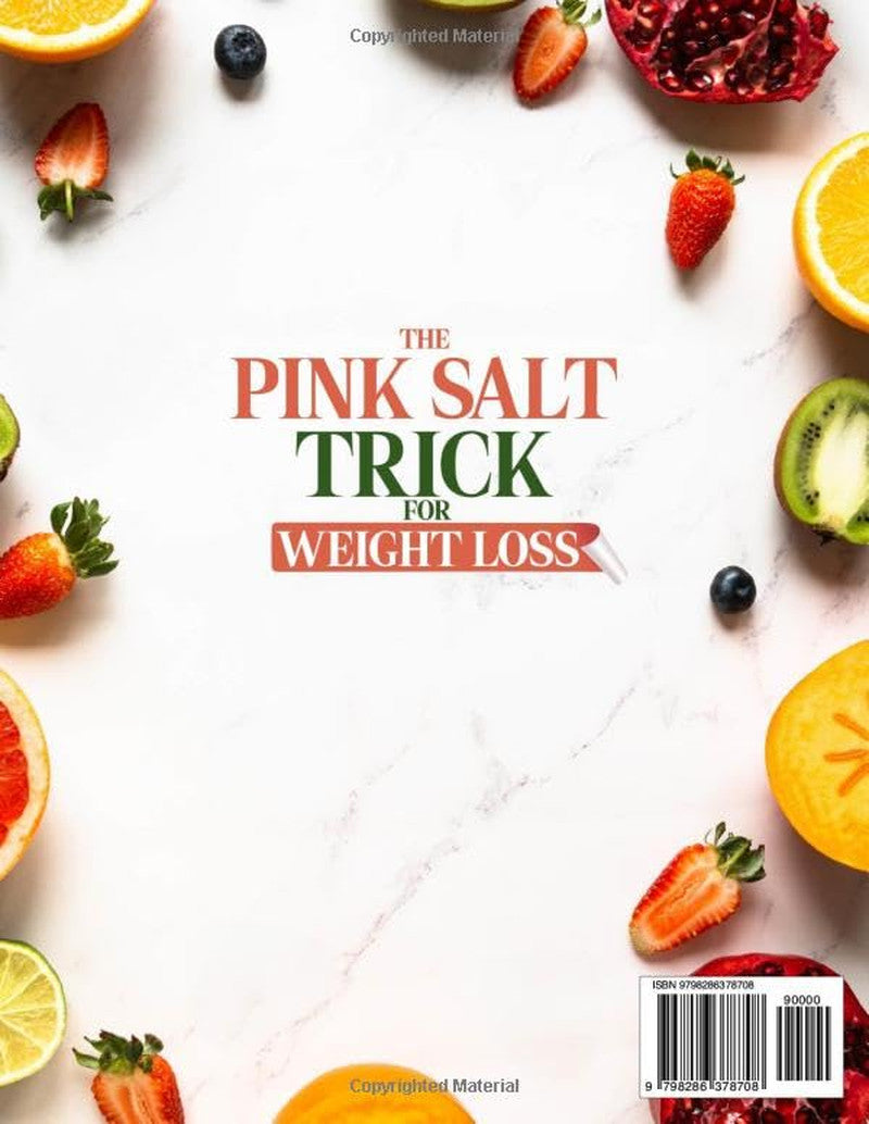 The Pink Salt Trick for Weight Loss: the Proven 21-Day Reset Plan to Eliminate B