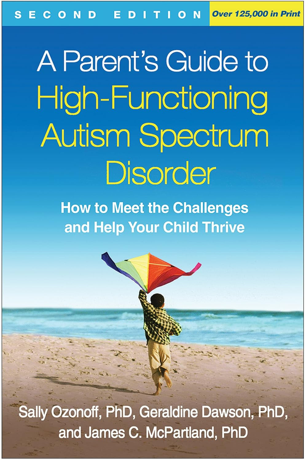 A Parent'S Guide to High-Functioning Autism Spectrum Disorder: How to Meet the C
