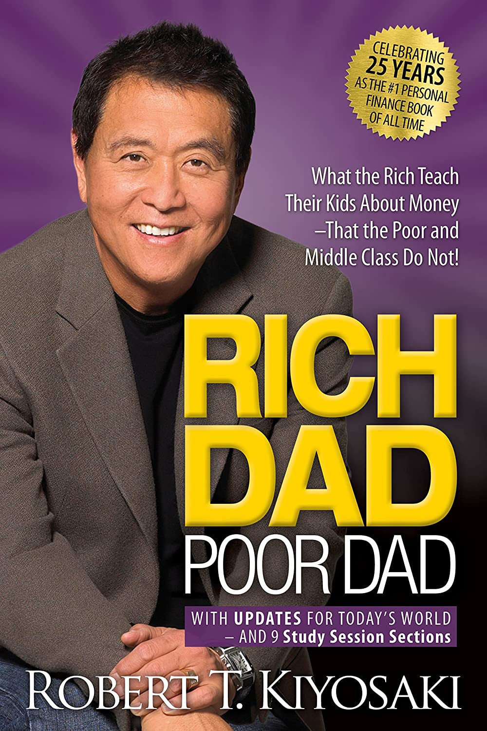 Rich Dad Poor Dad: What the Rich Teach Their Kids about Money That the Poor and
