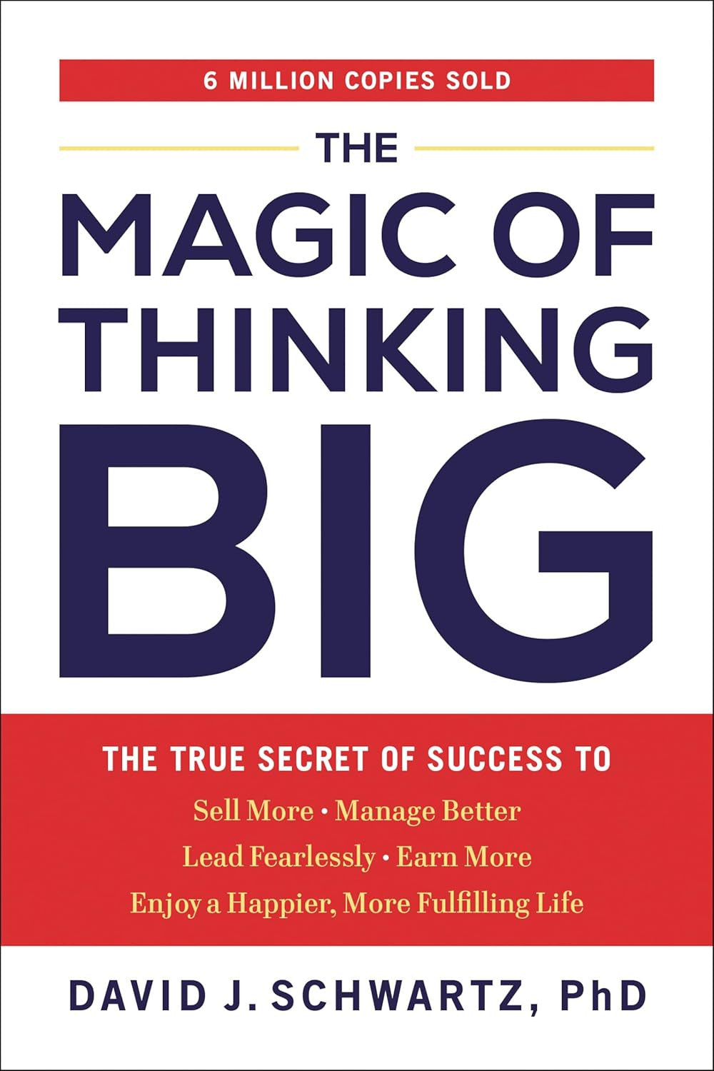 The Magic of Thinking Big: the True Secret of Success