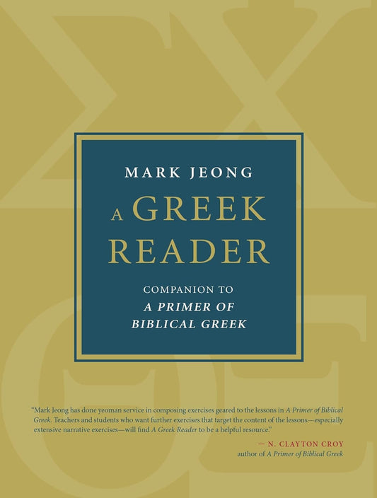 A Greek Reader: Companion to a Primer of Biblical Greek (Eerdmans Language Resou