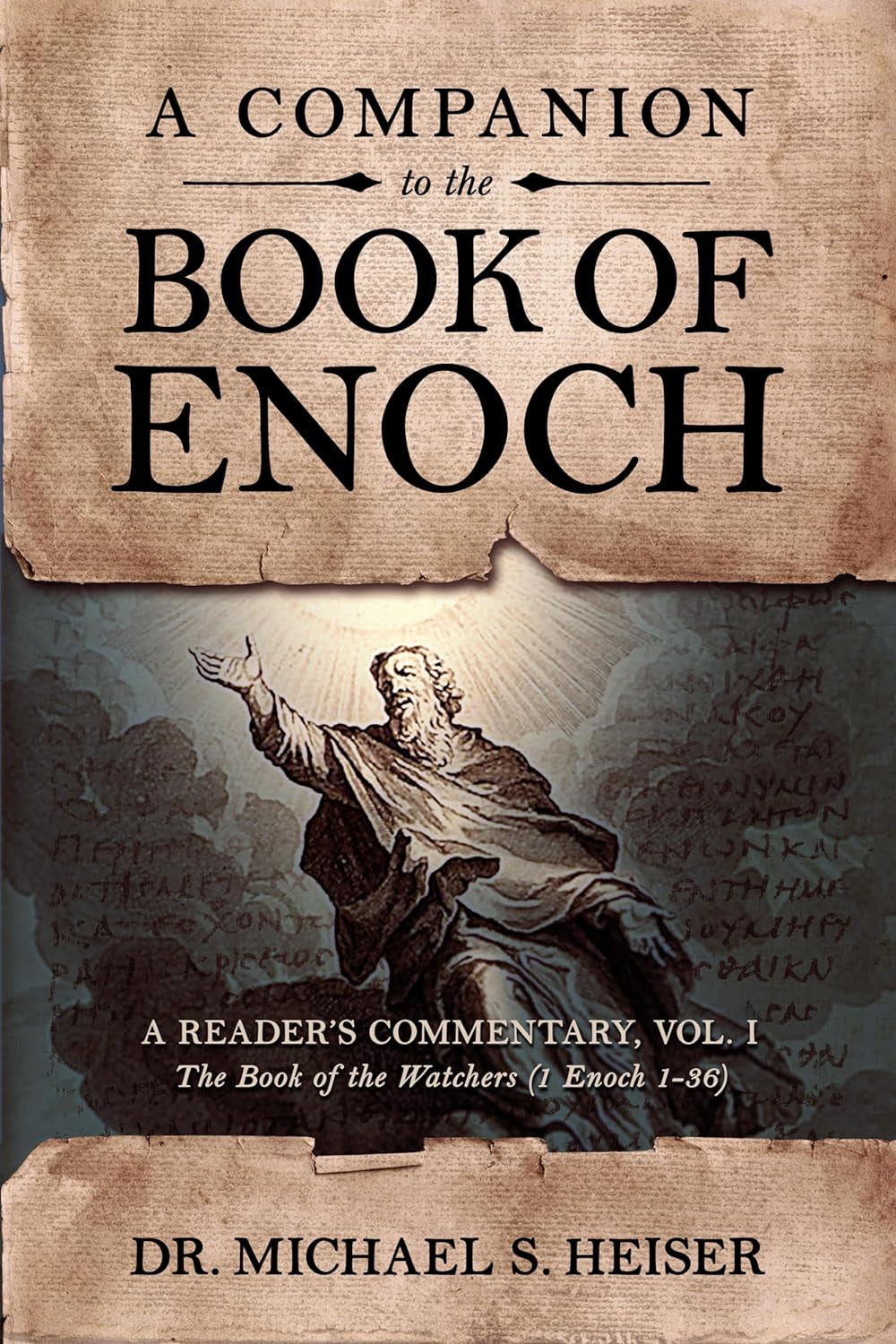 A Companion to the Book of Enoch: a Reader’S Commentary, Vol I: the Book of the