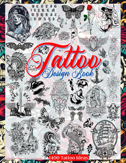 Tattoo Design Book: over 1400 Tattoo Designs for Real Tattoo Artists, Profession