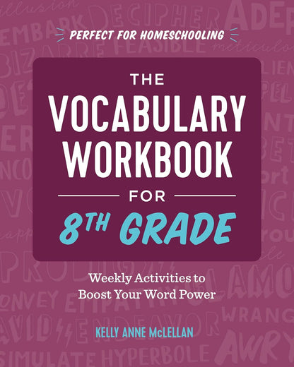 The Vocabulary Workbook for 8Th Grade: Weekly Activities to Boost Your Word Powe