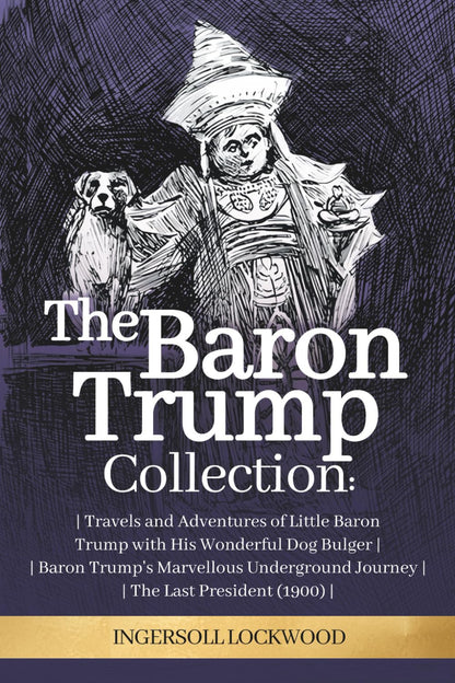 The Baron Trump Collection: Complete 3-Book Collection - Ingersoll Lockwood'S Ti