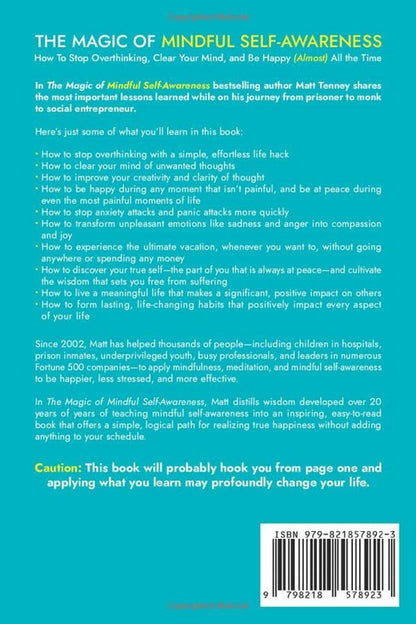 The Magic of Mindful Self-Awareness: How to Stop Overthinking, Clear Your Mind,