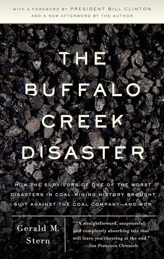 The Buffalo Creek Disaster: How the Survivors of One of the Worst Disasters in C