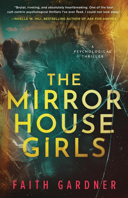 The Mirror House Girls: a Psychological Thriller