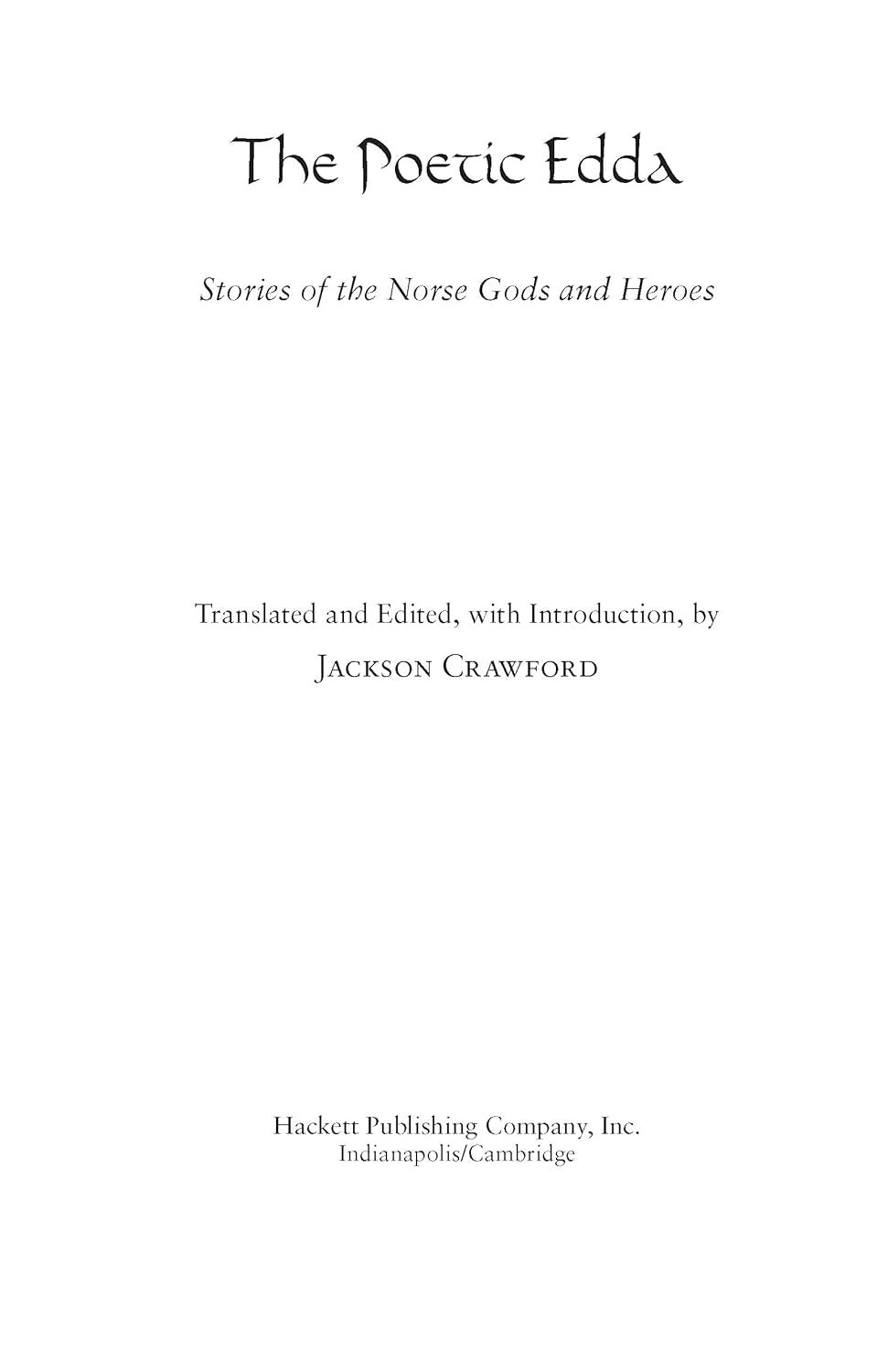 The Poetic Edda: Stories of the Norse Gods and Heroes (Hackett Classics)