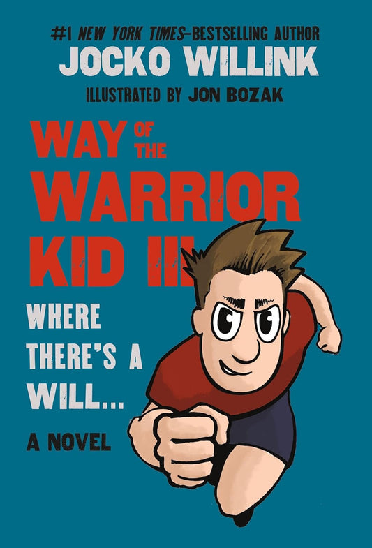 Way of the Warrior Kid III: Where There'S a Will . . . (Way of the Warrior Kid,
