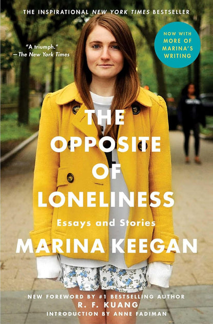 The opposite of Loneliness: Essays and Stories (An Inspirational Bestseller)