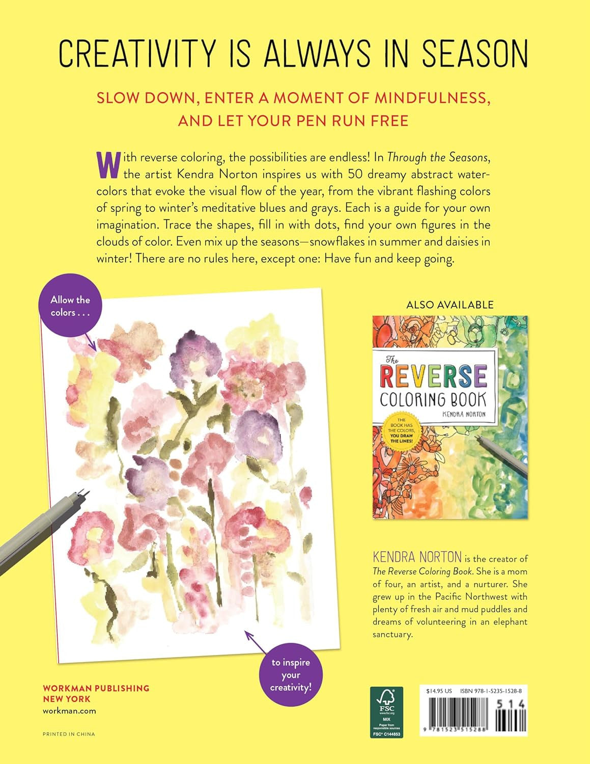 The Reverse Coloring Book™: through the Seasons: the Book Has the Colors, You Ma
