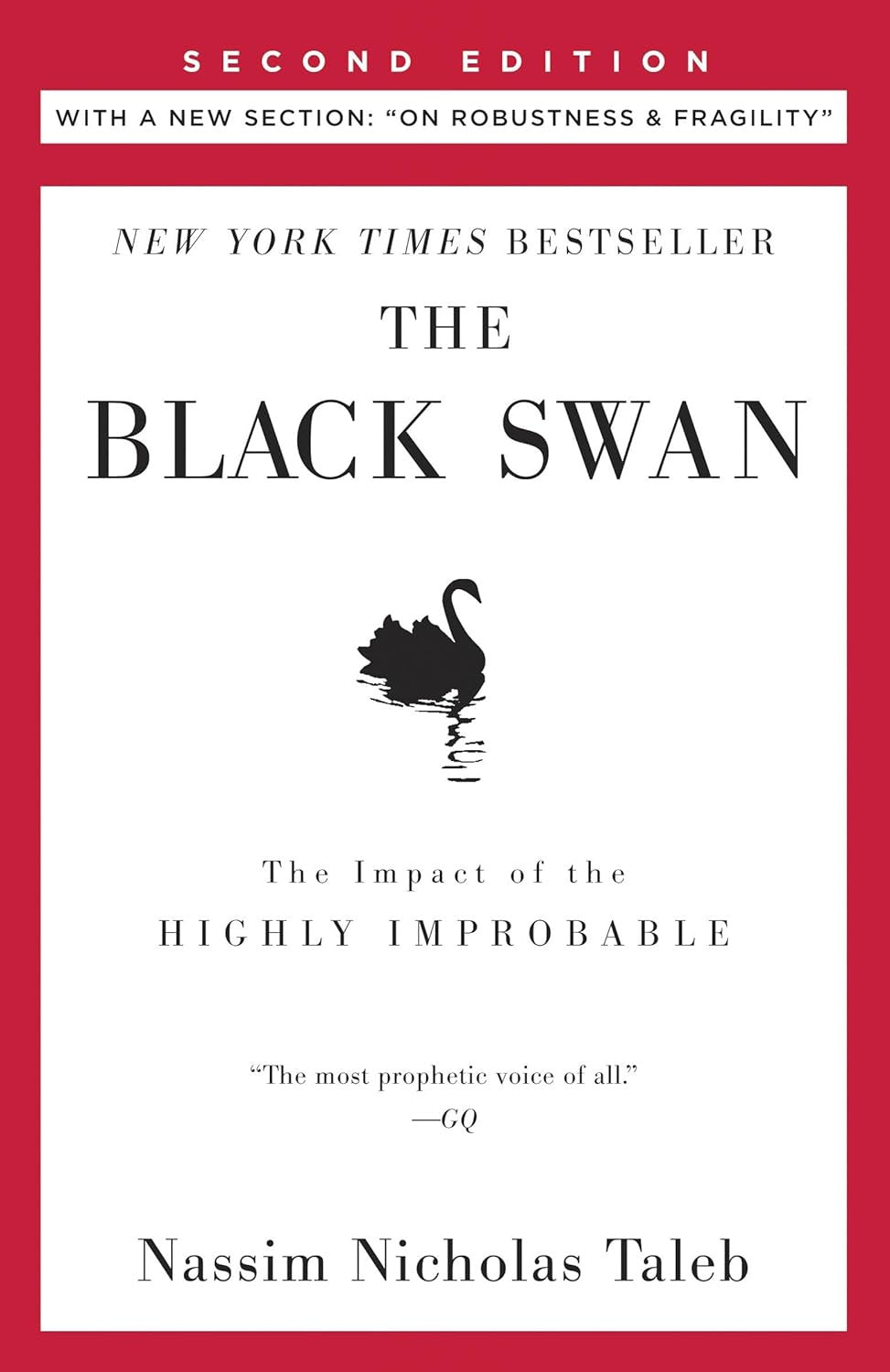 The Black Swan: Second Edition: the Impact of the Highly Improbable: with a New