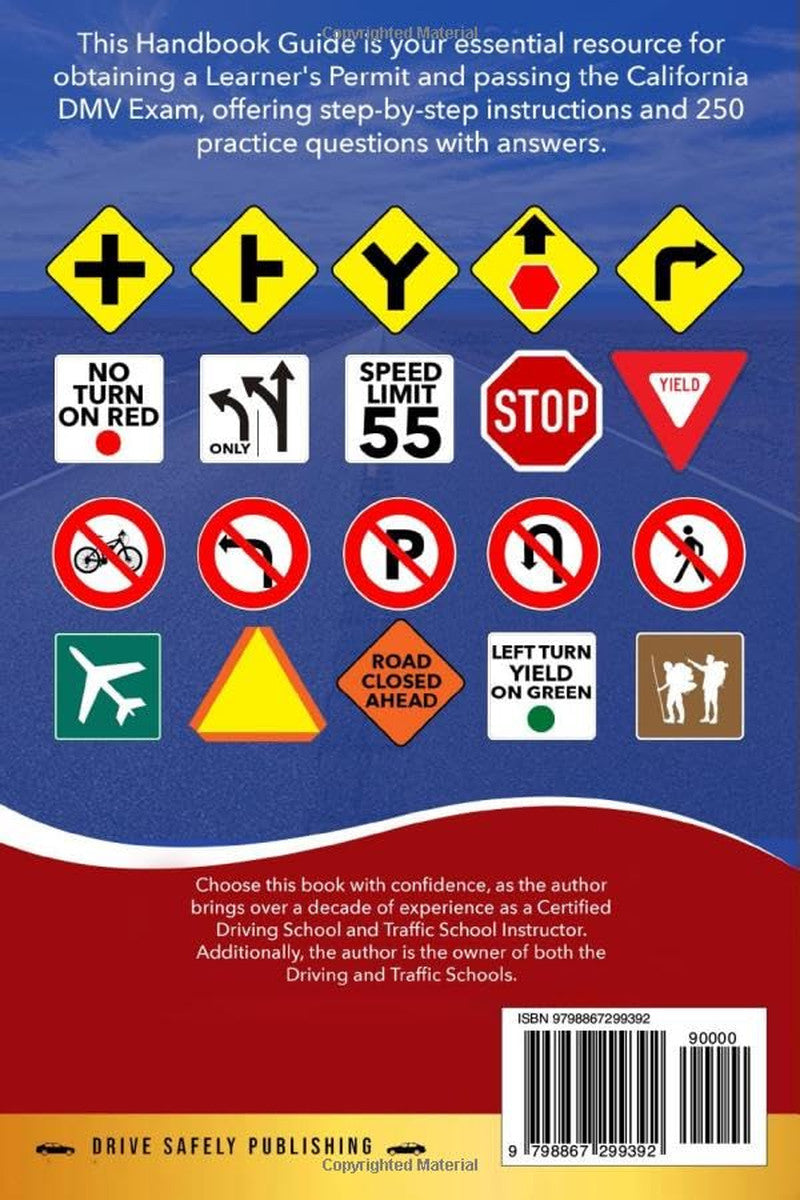 The Most Complete and Easy-To-Follow California DMV Exam Handbook with 250 Pract