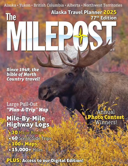 The MILEPOST 2025: Alaska Travel Planner