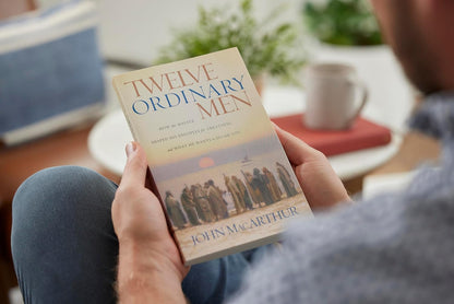 Twelve Ordinary Men: How the Master Shaped His Disciples for Greatness, and What