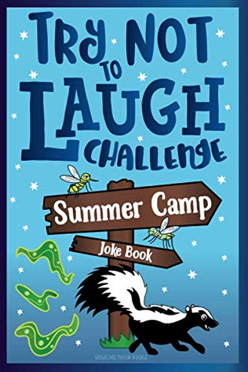 Try Not to Laugh Challenge Summer Camp Joke Book: for Kids! Funny Camp Jokes, Pu